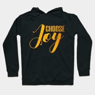 Choose joy Hoodie